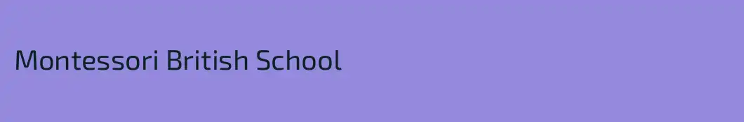 Montessori British School